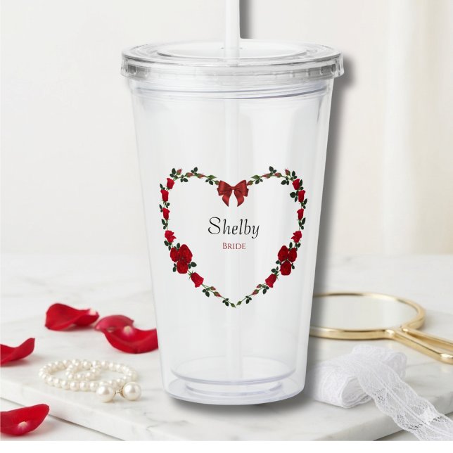 Romantic Red Rose Bride To Be Acrylic Tumbler Acryltrinkbecher (Personalized Bride Tumbler with Romantic Red Rose Heart Wreath for Wedding Morning)