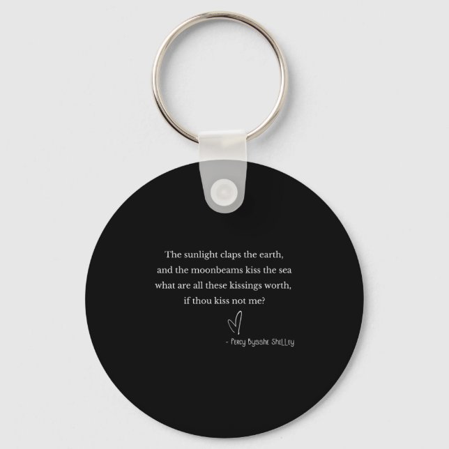 Romantic Valentine's Percy Bysshe Shelley Quote Et Schlüsselanhänger (Vorderseite)