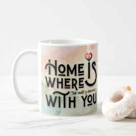 Romantic Watercolor Home Heart Quote Coffee Mug Kaffeetasse