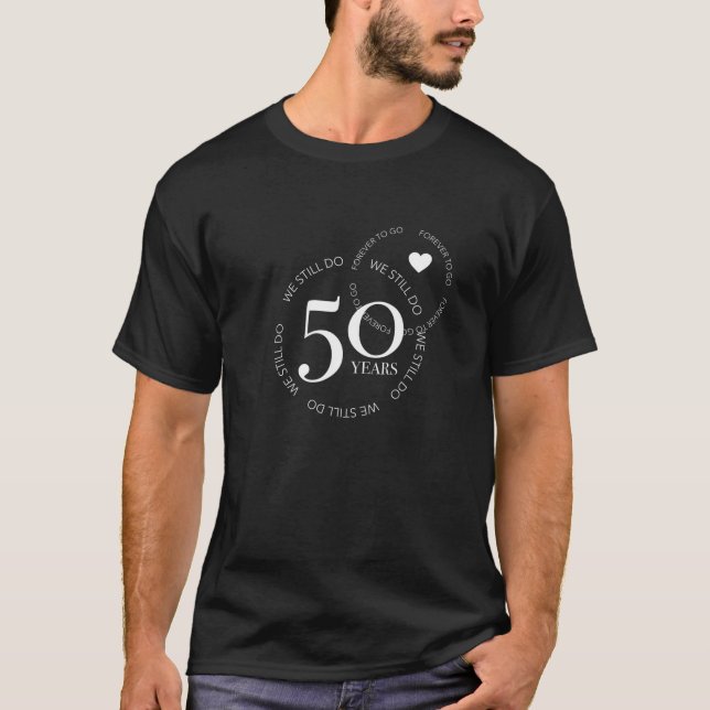 Romantische Ehe, die wir noch immer 50. Hochzeitst T-Shirt (Vorderseite)