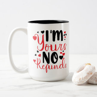 Romantische Kaffee-Tasse: "Ich bin deine, keine Rü Zweifarbige Tasse