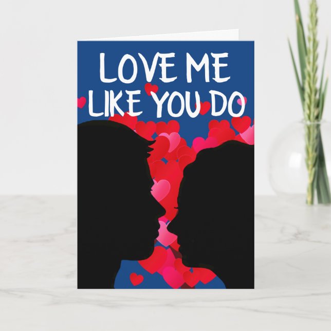 ROMANTISCHE KARTE FÜR IHN, LIEBE MICH, WIE SIE TUN (Vorderseite)