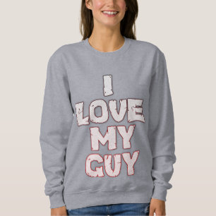 Romantische Liebe - Ich Liebe mein Typ Textdesign Sweatshirt