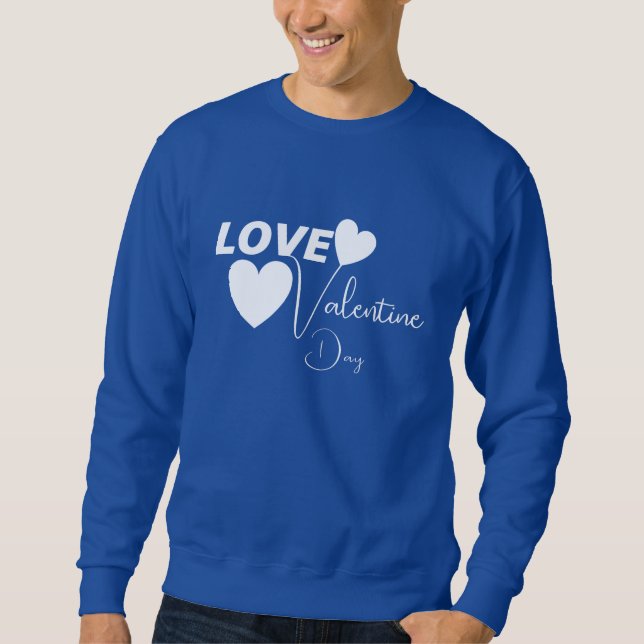 Romantische Liebe Valentinstag Sweatshirt (Vorderseite)