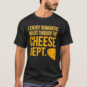 Romantische Spaziergänge durch Käsespezialitäten L T-Shirt