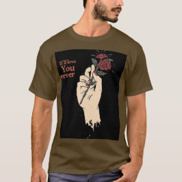 Romantisches „Ich werde dich lieben“ Grafik-T-Shir T-Shirt