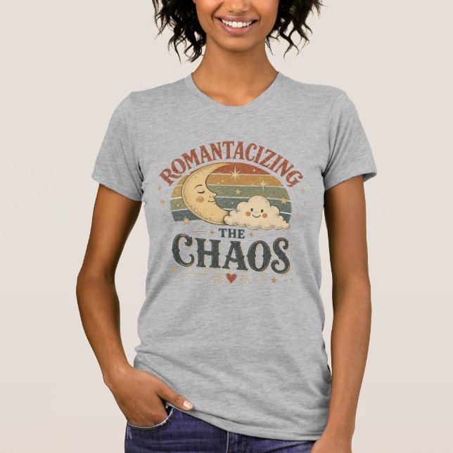 ROMANTISIEREN DES CHAOS T-Shirt (Vorderseite)