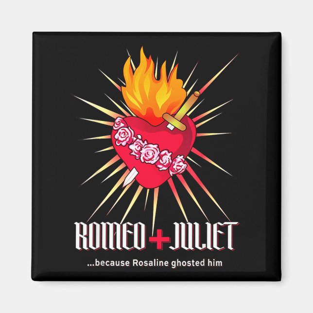 Romeo And Juliet Sacred Heart, Ghosted By Rosaline Magnet (Vorne)