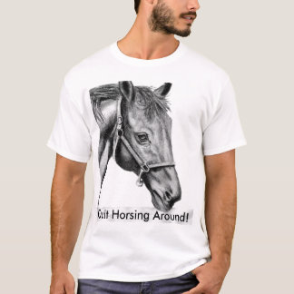 Romeo, beendigte Horsing herum! T-Shirt