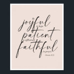 Römer 12:12 Peach Background Poster<br><div class="desc">Seien Sie froh in Hoffnung Patient in Gebrechen treu im Gebet. - Römer 12:12 - Zwei Schriftart Peach Background</div>