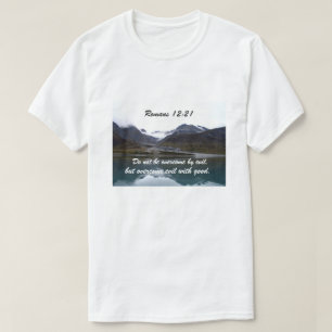 Römer 12:21 Nicht durch das Böse überwinden T-Shirt