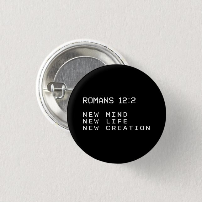 Römer 12:2 Neuer Geist Lebensschöpfung Minimalist Button (Vorne & Hinten)