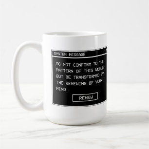 Römer 12:2 Schwarz-Weiß-Computer-Warnfenster Kaffeetasse