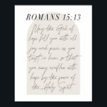 Römer 15:13 Minimal Boho Beige Arch Script Poster<br><div class="desc">Möge der Gott der Hoffnung dich mit aller Freude und Frieden füllen,  wie du ihm vertraust. -Römer 15:13 Minimal Boho Beige Arch Script</div>