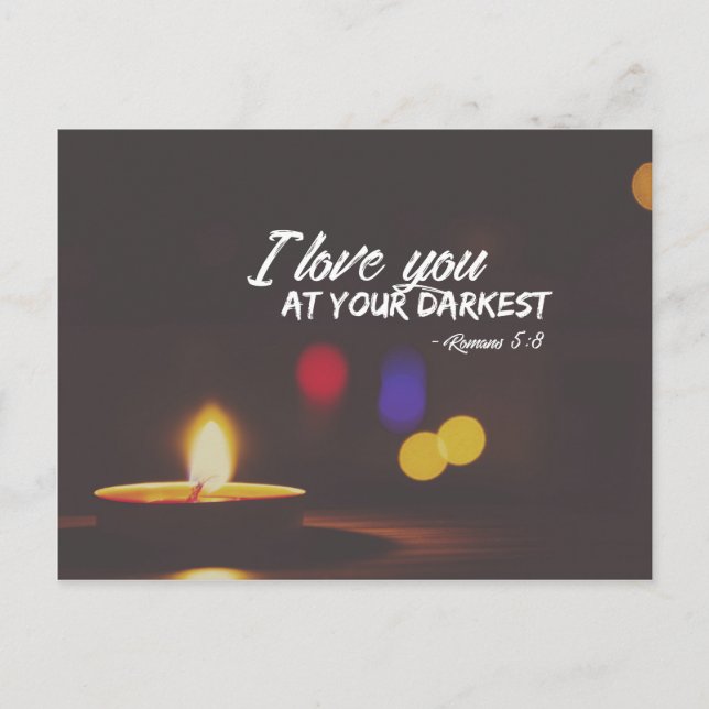 Römer 5:8 - Liebe am dunkelsten Postkarte (Vorderseite)