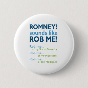 Romney klingt wie Rob mich! AntiRomney politisch Button