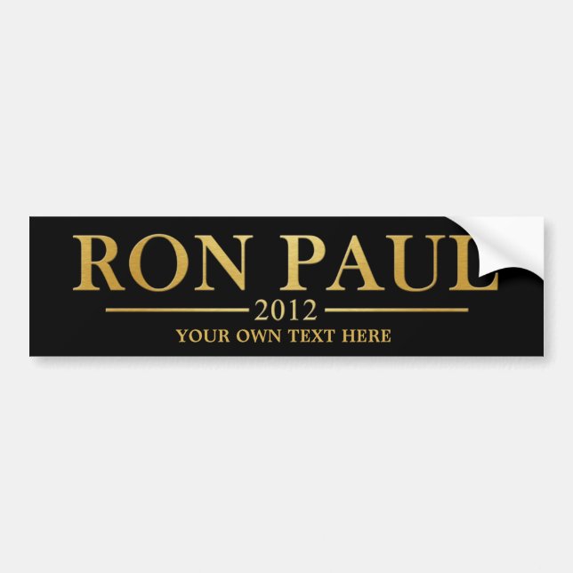 Ron Paul 2012 - Addieren Sie Ihren eigenen Text Autoaufkleber (Vorne)