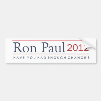 Ron Paul 2012 haben Sie hatte genügend Änderung? Autoaufkleber