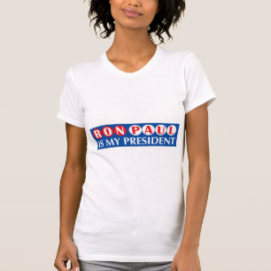 Ron Paul est mon Président T-Shirt