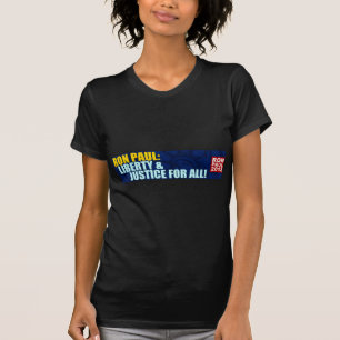 Ron Paul: Freiheit und Gerechtigkeit für alle T-Shirt