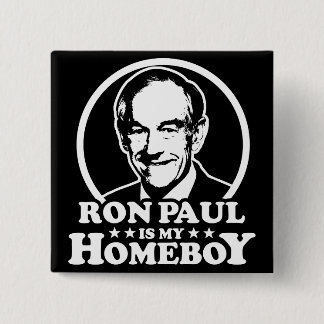 Ron Paul ist mein Homeboy Button