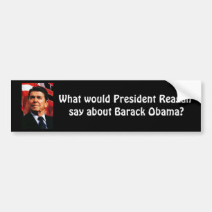 Ronald Reagan, was Präsident Reagan… sagen wür Autoaufkleber