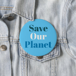 Rond 10 Cm Badge - Sauvez Notre Planète