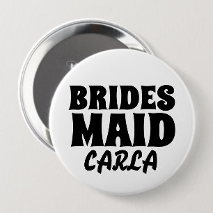Rond 10 Cm BRIDESMAID ronde personnalisée BOUTON BADGE