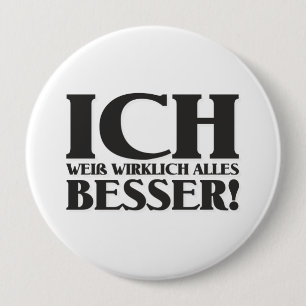 Rond 10 Cm Ich weiß wirklich alles Besser! Badge