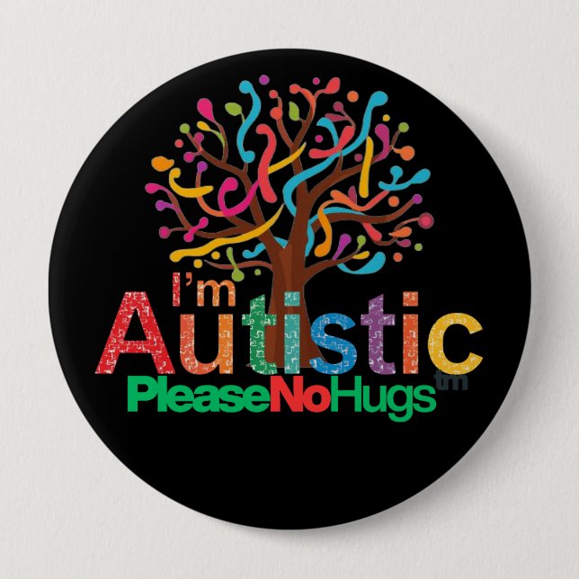 Rond 10 Cm I'm autistic No Hugs Tm pin Button badge (Devant)