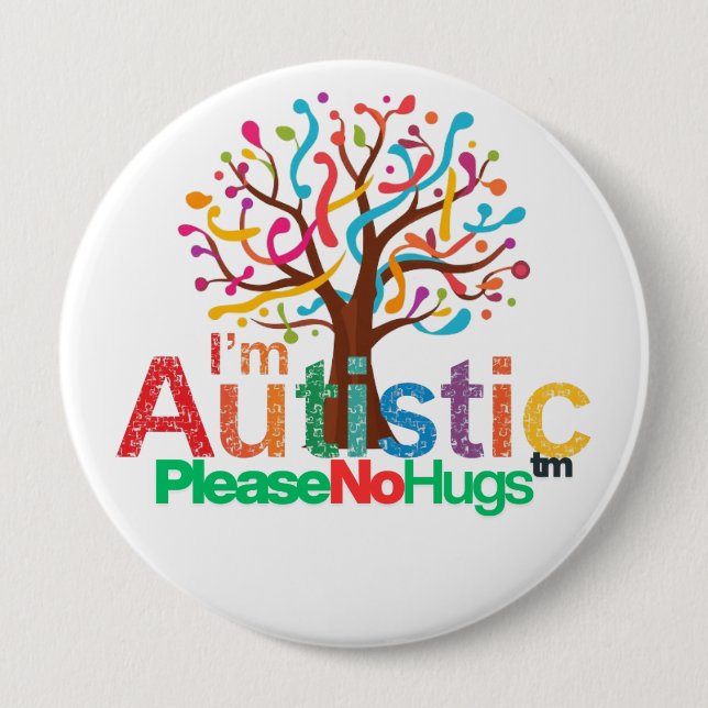 Rond 10 Cm I'm autistic No Hugs Tm pin Button badge (Devant)
