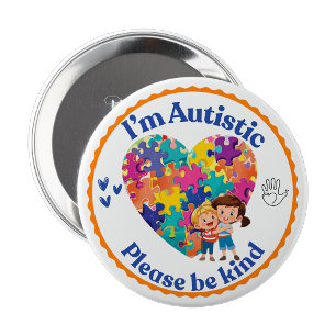 Rond 10 Cm Je suis autiste, soyez gentil pin badge