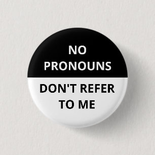 Rond 2,50 Cm Aucun Prononononouns Ne me réfère pas Badge noir