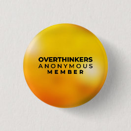 Rond 2,50 Cm Badge anonyme d'Overthinker