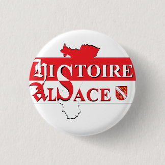 Rond 2,50 Cm Badge officiel Histoire Alsace / Elsàss Gchischt