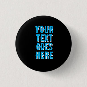Rond 2,50 Cm votre texte ici, bouton épinglé Badge