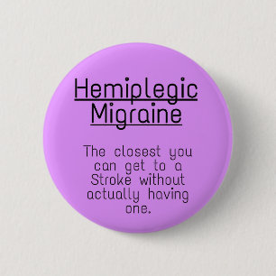 Rond 5 Cm Badge 2,25 pouces - migraine hémiplégique