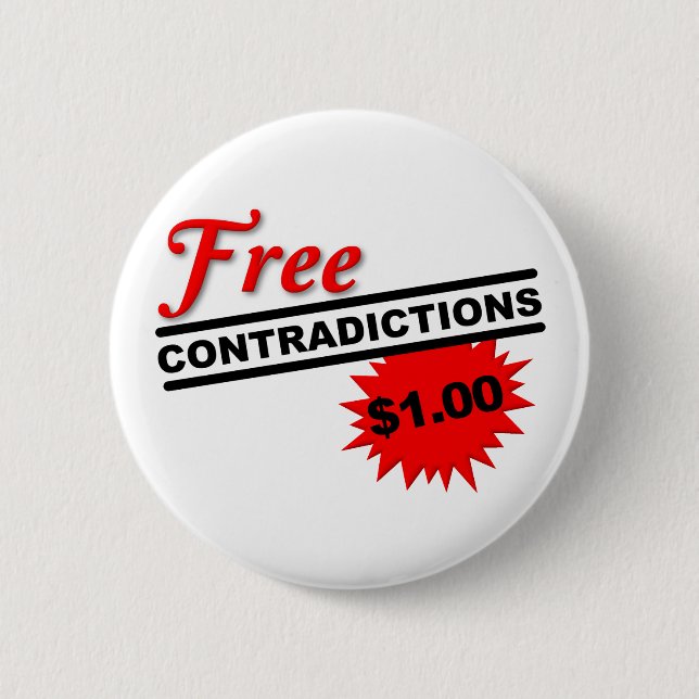 Rond 5 Cm Bouton drôle de badge de contradictions gratuites (Devant)