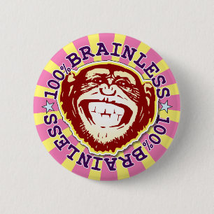 Rond 5 Cm Brainless 100% Funny Funky Monkey Badge