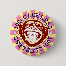 Clueless 100% Funny Funky Monkey Badge