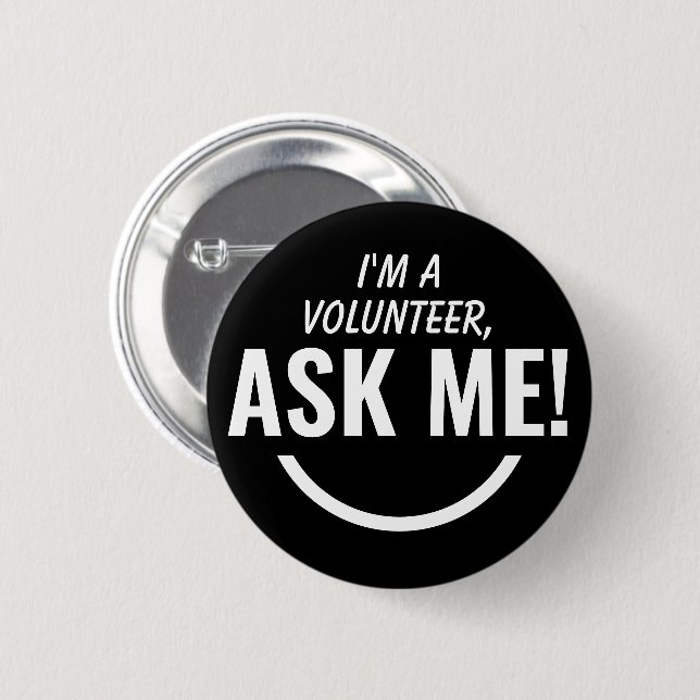 Rond 5 Cm Demandez-moi Noir Badge Volontaire Pinback (Devant & derrière)