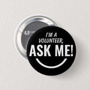 Rond 5 Cm Demandez-moi Noir Badge Volontaire Pinback