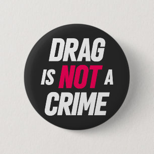 Rond 5 Cm Drag N'Est Pas Un Crime. Badge