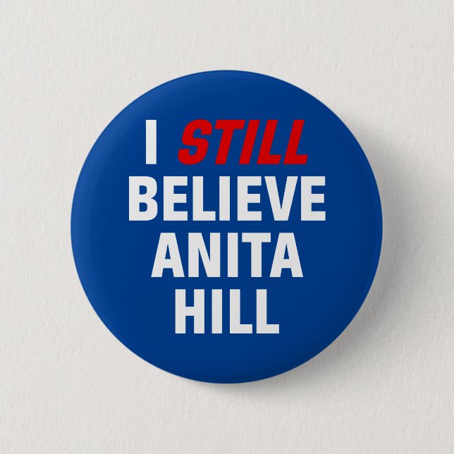 Rond 5 Cm Je Crois Toujours Anita Hill. Badge (Devant)
