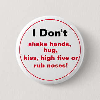 Rond 5 Cm Je ne serre pas les mains.... Badge