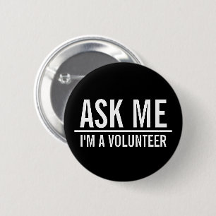 Rond 5 Cm Me demander   Badge volontaire noir