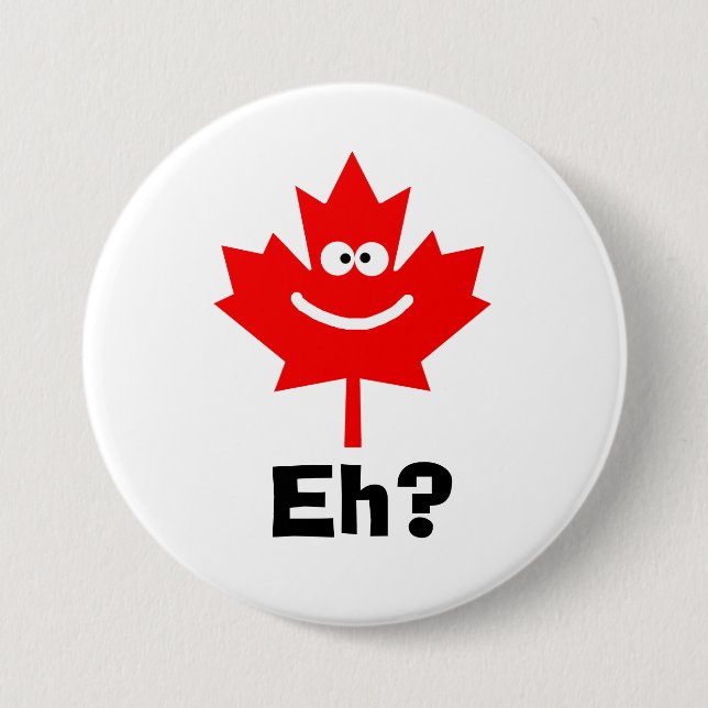 Rond 7,6 Cm Sourire Feuille d'érable canadienne Hein? Badge (Devant)
