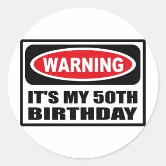 Rond Avertissement C'EST MON Sticker DE 50E ANNIVERSAIR