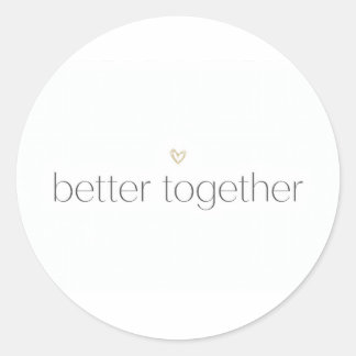 Rond Better Together Wedding Sticker
