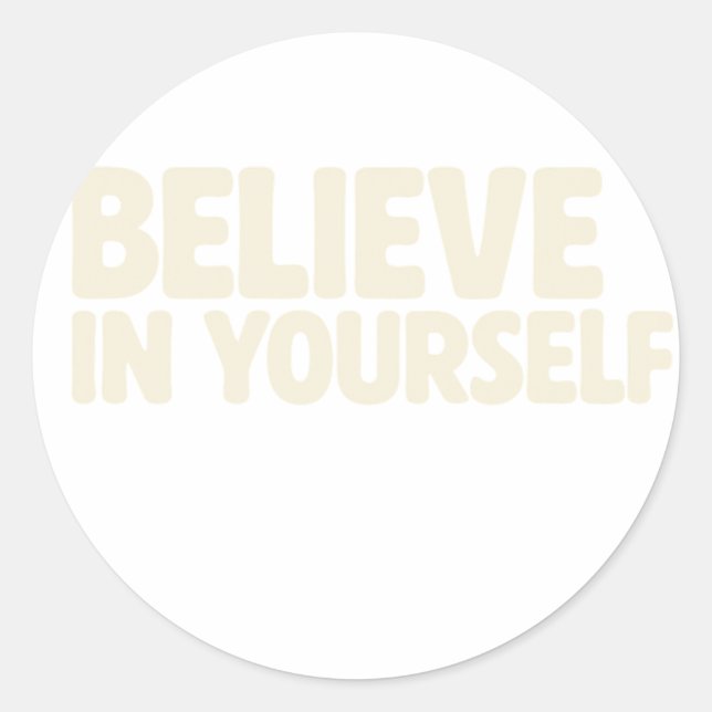Rond Croyez En Vous - Sticker Motivationnel (Devant)